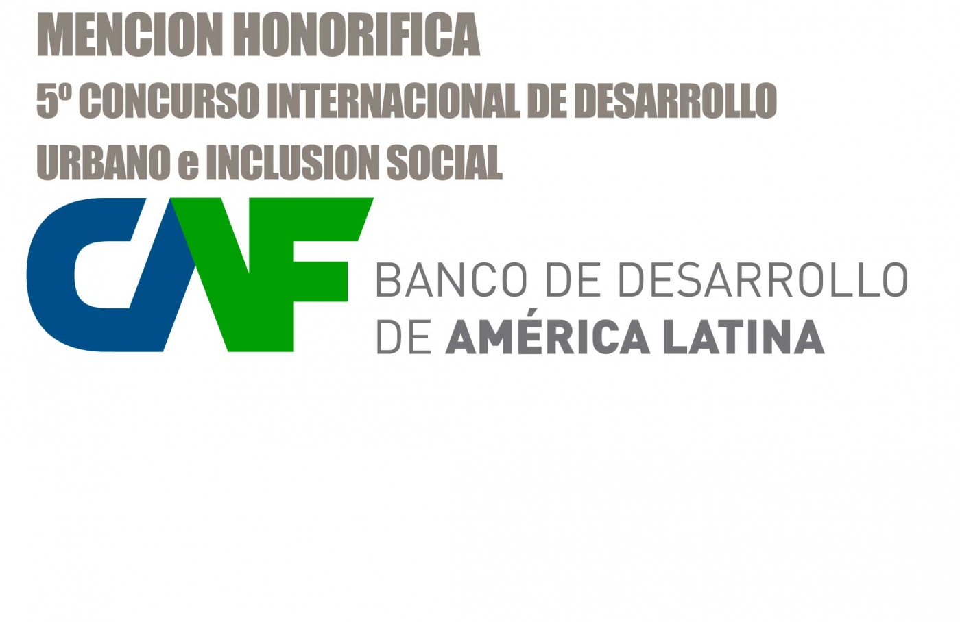 Mención Honorifica 5º Concurso de Desarrollo Urbano e inclusión Social